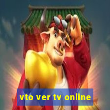 vto ver tv online